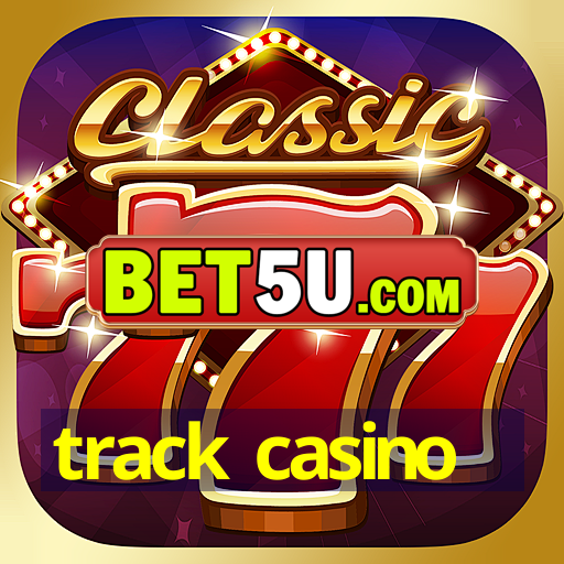 track casino